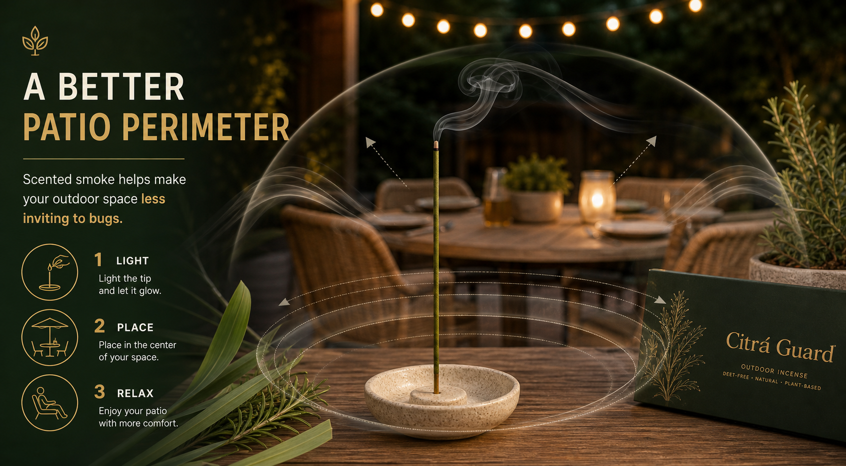 Citrá Guard incense aroma drifting through a warm outdoor seating area to help discourage bugs